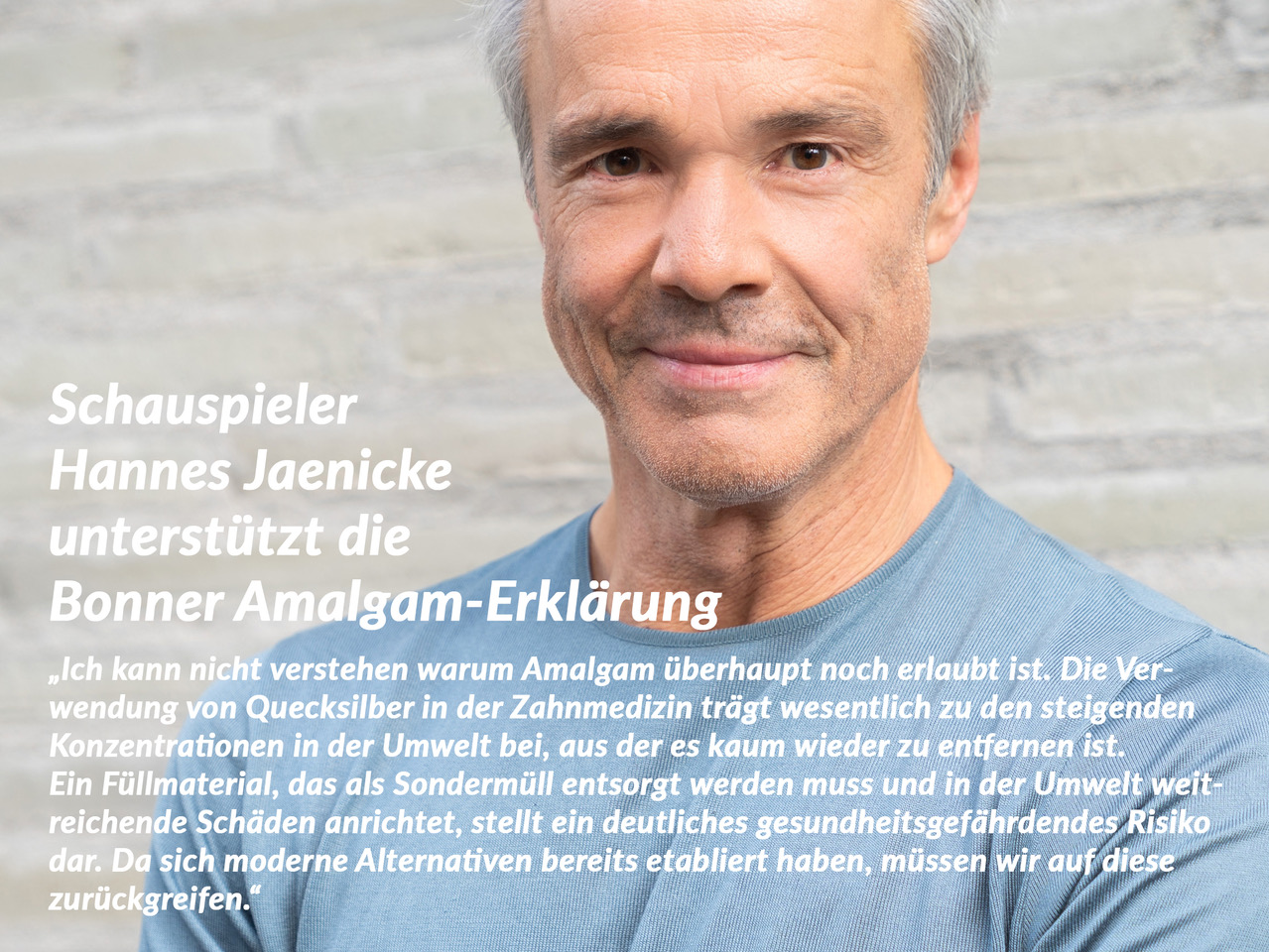 Statement von Hannes Jänicke: Ich kann nicht verstehen, wieso Amalgam überhaupt noch erlaubt ist...